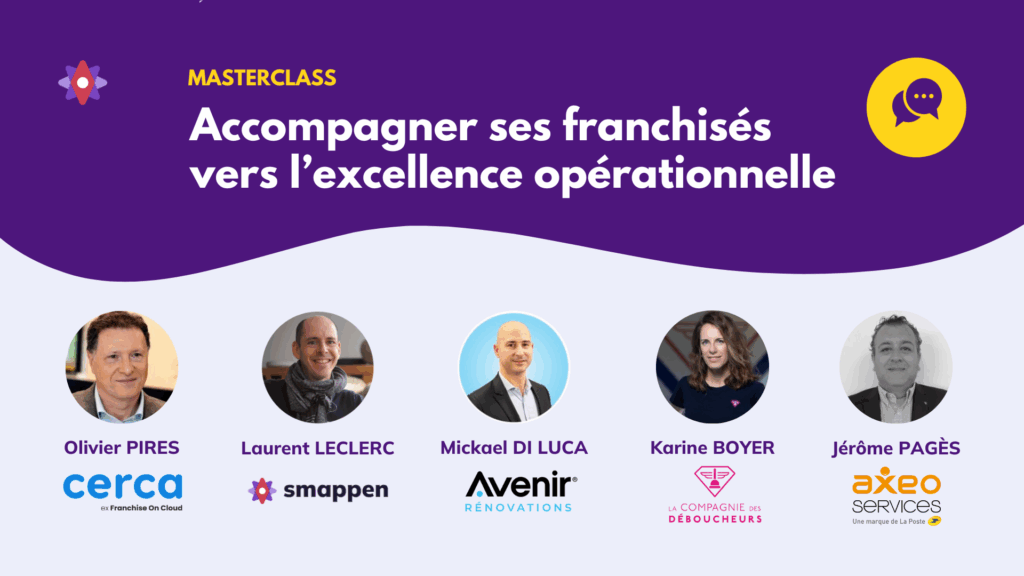 Masterclass - Accompagner ses franchisés vers l'excellence opérationnelle